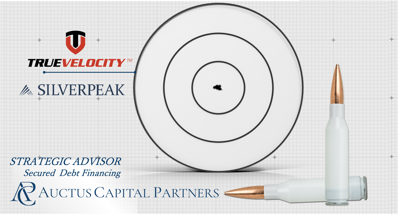 Auctus Capital Partners Supports True Velocity,  Secures $30 Million Debt Financing for Expansion of Ammunition Manufacturing