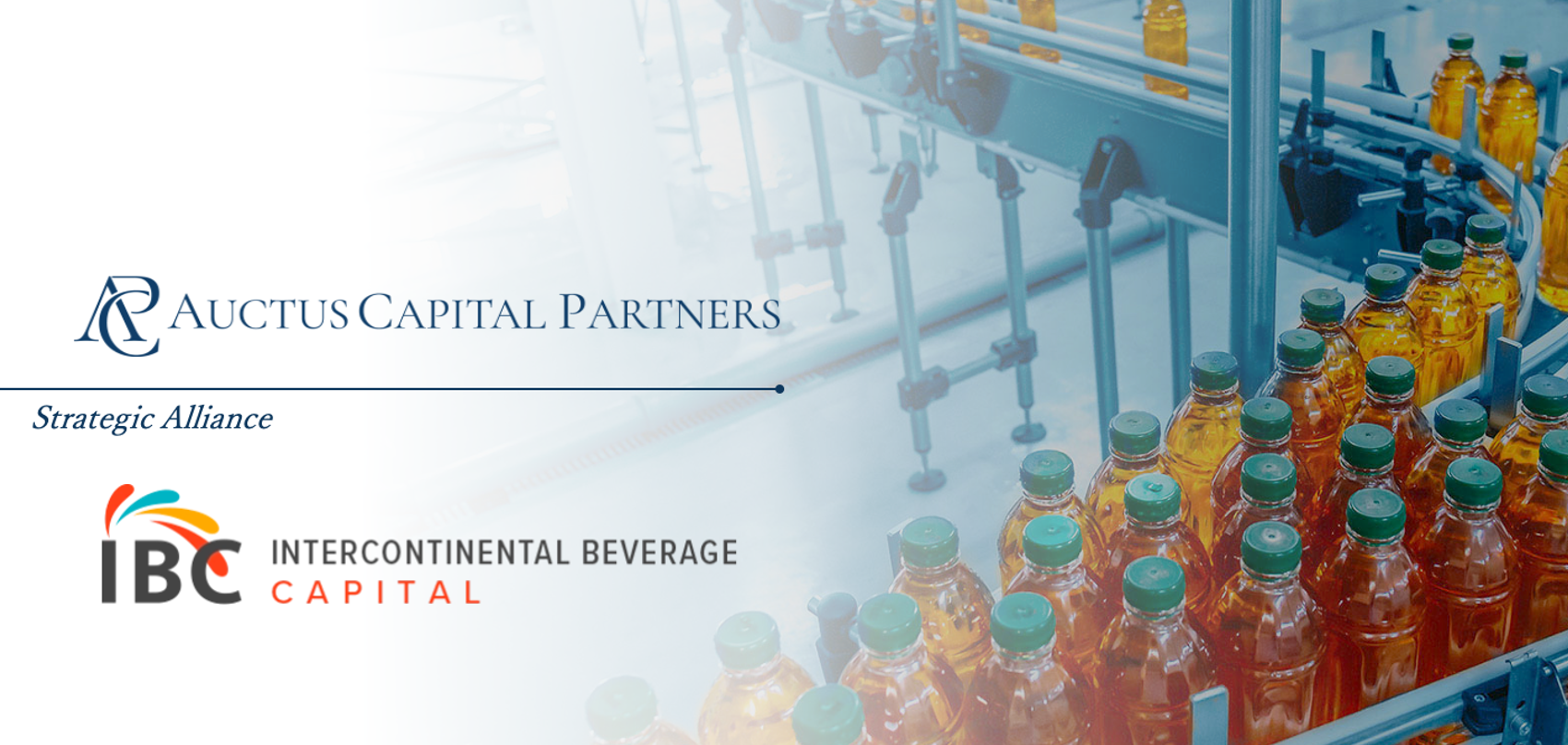 Auctus and InterContinental Beverage Capital Announce Strategic Alliance Agreement Expanding Services for Clients