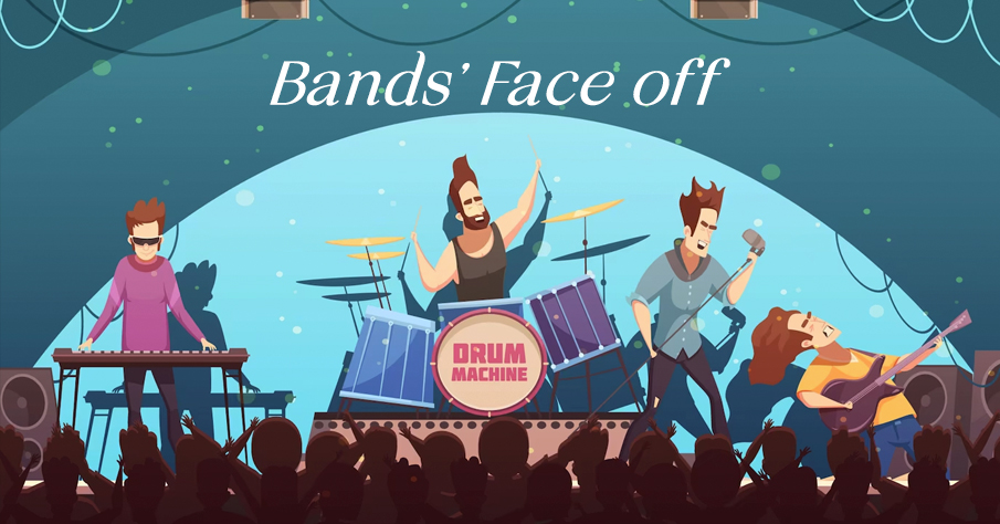 Bands’ Face off