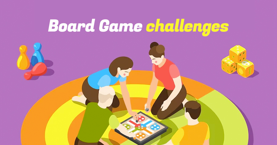 Board Game Challenges