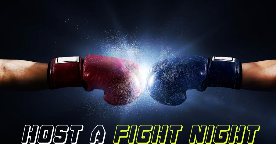 Host A Fight Night