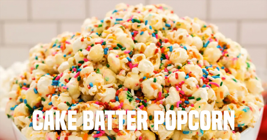 Cake batter popcorn