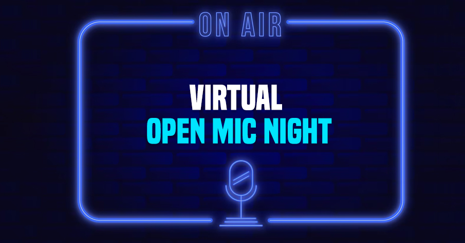 Virtual Open Mic Night