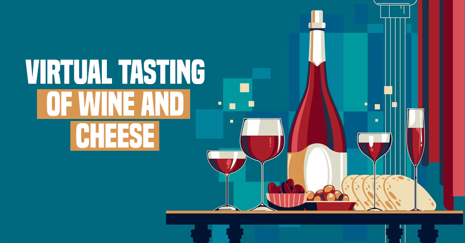 Virtual Tasting of Wine And Cheese