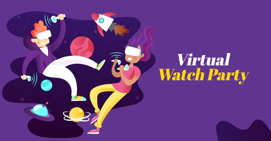 Virtual Watch Party