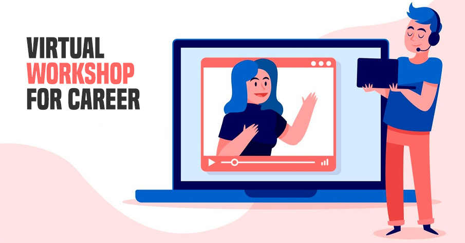 Virtual Workshop For Career