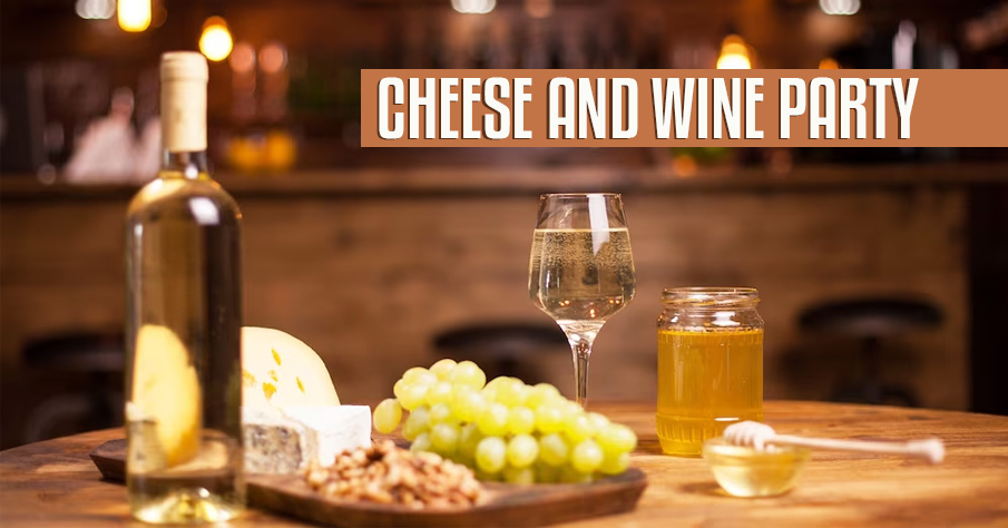 Cheese And Wine Party