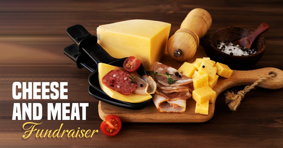 Cheese And Meat Fundraiser
