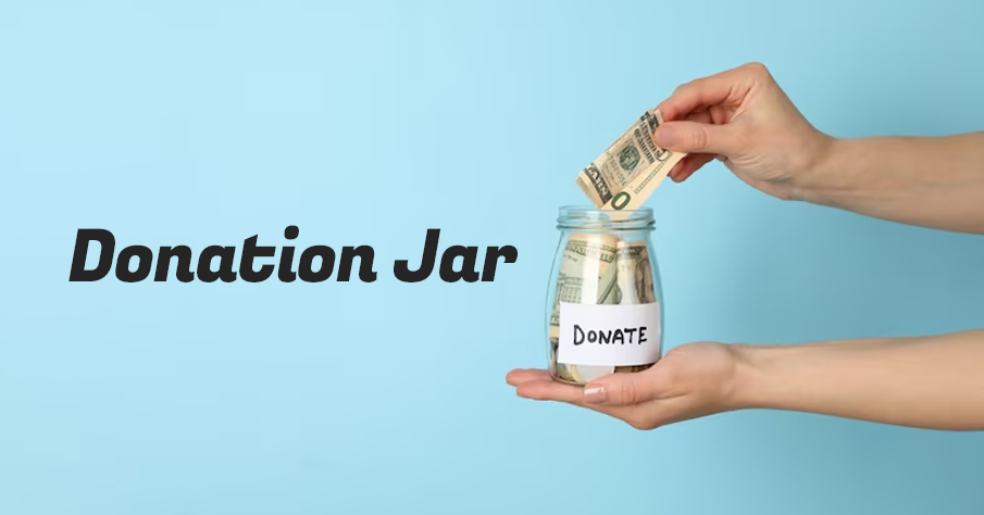Donation Jar | individual fundraising ideas